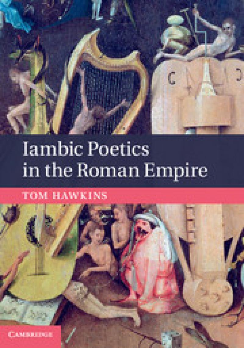 Iambic Poetics in the Roman Empire Iambic Poetics in the Roman Empire