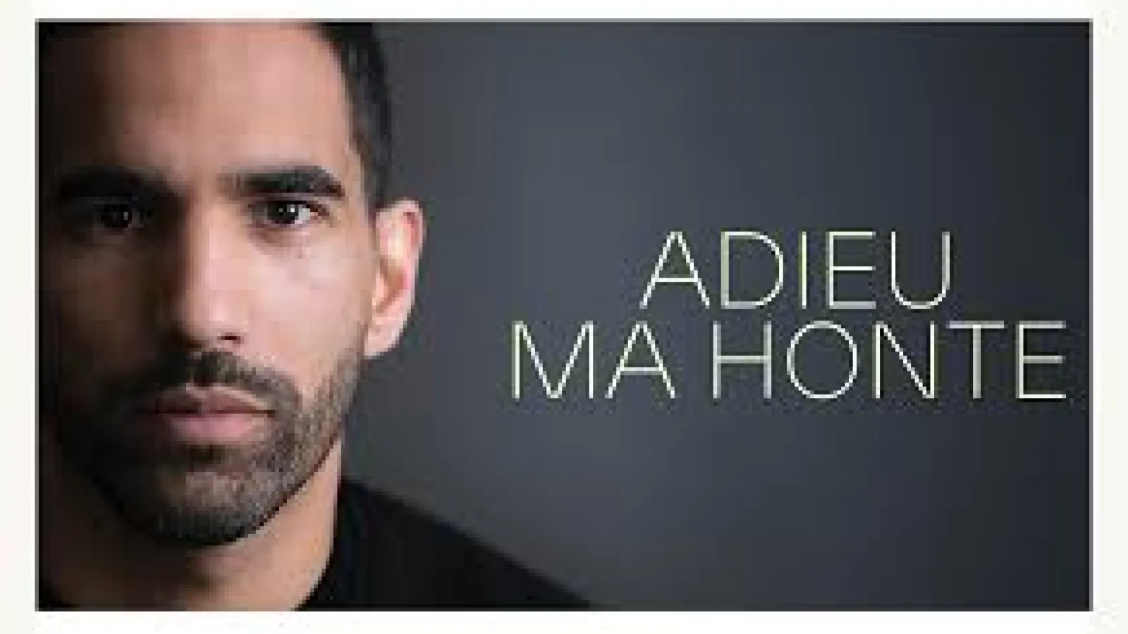 Adieu Ma Honte
