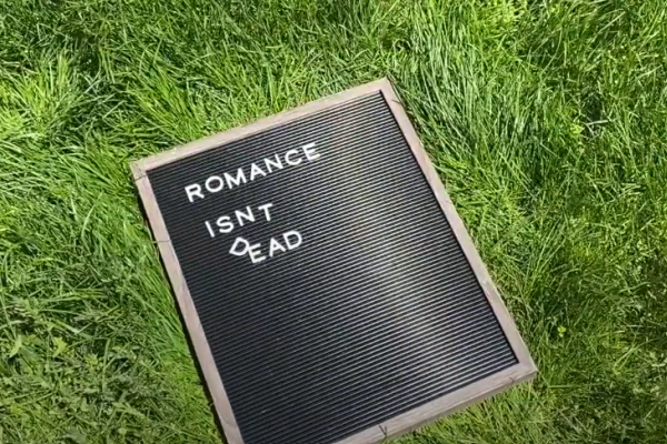 "Romance Isn't Dead" by Carlie Shearer