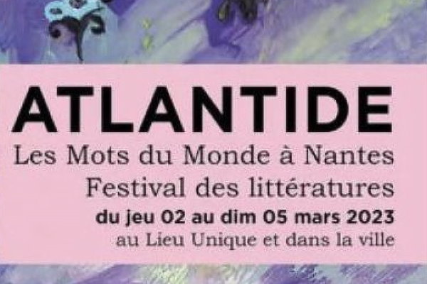 Pink textbok reading: Alantide Les Motes du Monde à Nantes Festival des littératures du jeu 02 au dim 05 mars 2023 au Lieu Unique et dans la ville