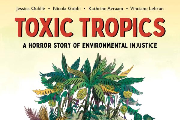 Toxic Tropics
